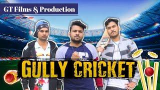 GULLY CRICKET 2021 | TYPES OF PLAYERS | GT FILMS