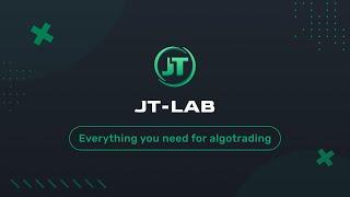 JT LAB | Everything You Need For Algotrading!