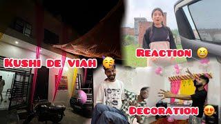 Kushi De Viah  // surprise // Preet Vlog