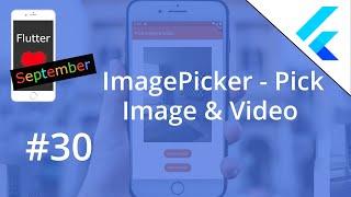 Flutter Tutorial - ImagePicker - Pick Image & Video