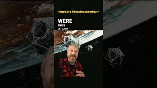What is a lightning superbolt? #Shorts #science