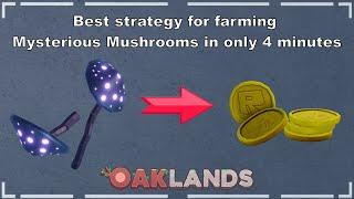 Best strategy for farming Mysterious Mushrooms explained in 4 minutes [Oaklands]