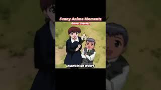 Ghost Stories  // Funny Anime Moments // English Dub pt.77 // Dank Moments #animefunny  #shots