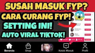 CARA CEPAT MASUK FYP TIKTOK - SETTING TRIK INI LANGSUNG VIRAL!!