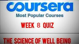 The science of well being!! Week 8 quiz!! Coursera solution!! July 2020