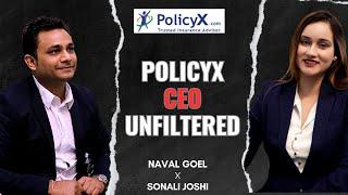 PolicyX CEO Unfiltered | Naval Goel talks about insurance market in india | Podcast  | Sonali Joshi