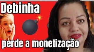 Debinha perde a monetização/vitória da gordinha linda