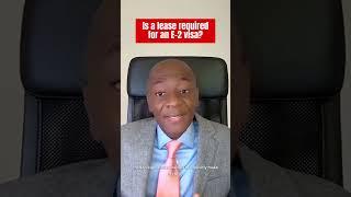 Is a lease agreement required for an E-2 visa?