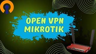 OpenVPN MikroTik | Як Налаштування OpenVPN  на маршрутизаторах Мікротік