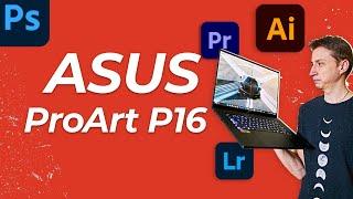 ASUS ProArt P16 — огляд професійного ноутбука