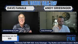 Andy Griesinger Joins The Broadcast 325 Real Estate Talk TGIF