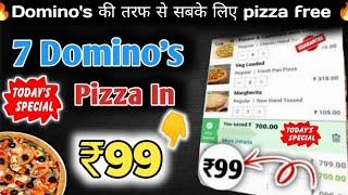 7 DOMINOS PIZZA in ₹99 मे|Domino's pizza offer|Domino's pizza offers for today|dominos coupon code