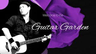 Welcome To The Guitar Garden