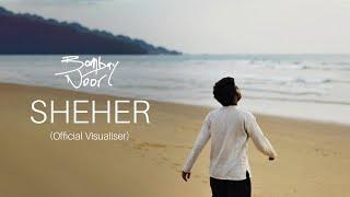 Bombay Noor - Sheher (Official Visualiser)