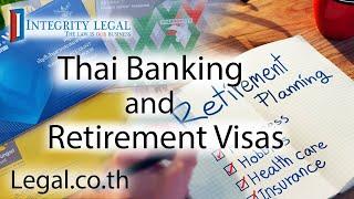 Banking Issues and Thai Retirement Visas?