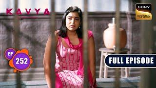 Malini Gets Shot | Kavya - Ek Jazbaa Ek Junoon - Ep 252 | Full Episode | 14 Sep 2024