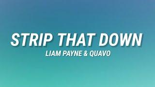 Liam Payne, Quavo - Strip That Down (Lyrics)