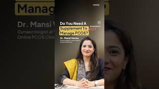 Do You Need A Supplement to Manage PCOS? | Veera Health