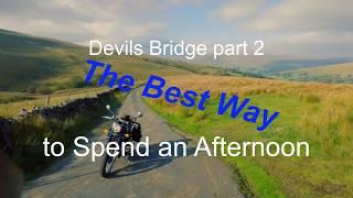 Devils Bridge part 2 The Best Way to Send an Afternoon