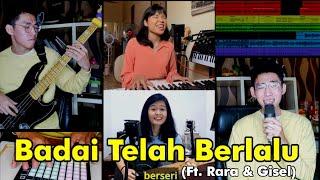 Badai Telah Berlalu (Re-Arrangement) | Ft. Rara Celina & Gisel Sabrina