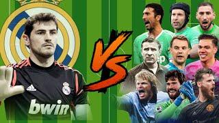 Iker Casillas vs Legends(Buffon-Yashin-Neuer-ter Stegen-Petr Cech-vb.)