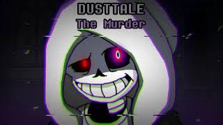 Dusttale - The Murder (Redrum320 Take) (New Version)