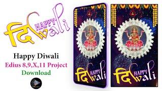 Happy Diwali || Happy Deepawali || Edius 8,9,X,11 Project Download || DK ARNIYA