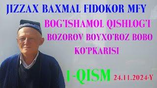 BAXMAL BOG'ISHAMOL BOYXO'ROZ BOBO KO'PKARISI 1- QISM