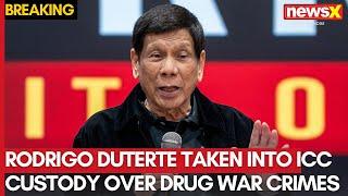 Rodrigo Duterte Taken Into ICC Custody Over Drug War Crimes | NewsX