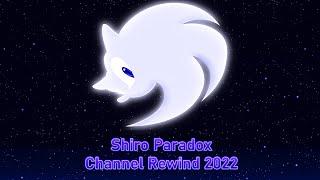 Shiro Paradox Rewind 2022