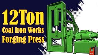 New Coal Iron Works 12 Ton Forging Press