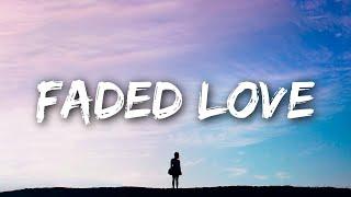 Leony - Faded Love (Lyrics)