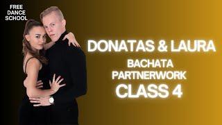 Donatas y Laura - Free Bachata Partnerwork Class 4 | Free Dance School