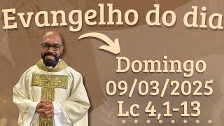 EVANGELHO DO DIA –09/03/2025 - HOMILIA DIÁRIA – LITURGIA DE HOJE - EVANGELHO DE HOJE -PADRE GUSTAVO