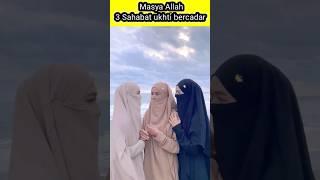Masya Allah Cantik cantiknya 3 ukhti bercadar bersahabat ️ akhwat bercadar