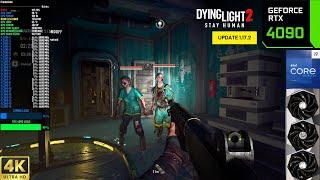 Dying Light 2 - Update 1.17 Ultra Ray Tracing 4K DLSS | RTX 4090