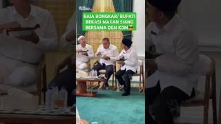 KDM BERSAMA RAJA BONGKAR/BUPATI BEKASI MAKAN BERSAMA & PARA BUPATI YG LAINNYA DI JABAR #kdm #bekasi