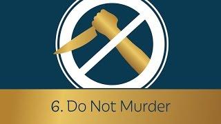 6. Do Not Murder | 5 Minute Video