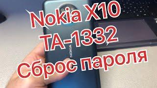 Nokia X10 TA-1332 Разблокировка и сброс пароля Hard Reset FRP удаление пин кода