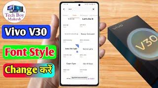 how to change font style in vivo v30 | vivo v30 font style change