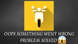 Solve "Rapido" App Oops Something Went Wrong Please Try Again Later Problem |SR27SOLUTIONS