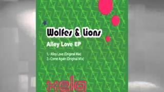 Wolfes & Lions -  Come Again (Original Mix) Xela Digital