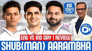 Shub(man) Aarambha for India | England vs India 1st Test Day 1 Review | Live with Jani