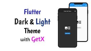 Flutter Dark Theme - With GetX