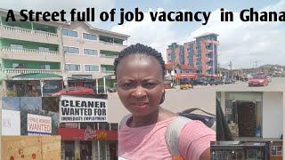 A Tour to a Street of Job Vacancies  In Ghana