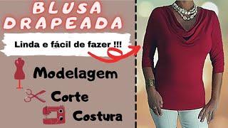 BLUSA DRAPEADA n°1- Modelagem/Corte/Costura-@AtelierSilviaCarvalho