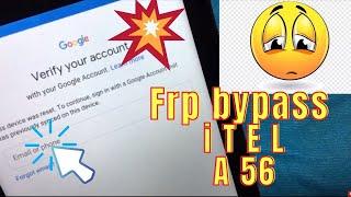 iTel A56 frp bypass remove account google simple method without Pc 2025