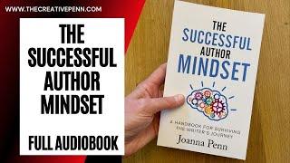 The Successful Author Mindset | Full Audiobook | Written by Joanna Penn