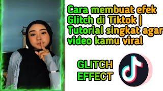 Cara membuat efek Glitch di Tiktok |Tutorial singkat agar video kamu viral