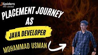 Mohammad Usman Got Placed  As Software Developer  /JSpiders Jntu Hyderabad